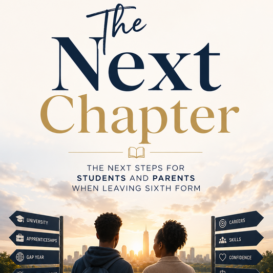 The Next Chapter- practical guide to life after 6th form and college